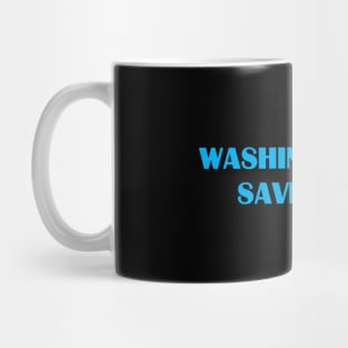 Washing Hands Save Lives Mug